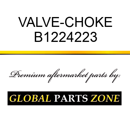 VALVE-CHOKE B1224223