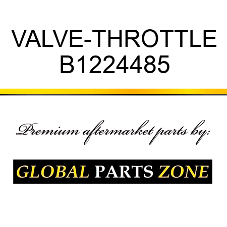VALVE-THROTTLE B1224485