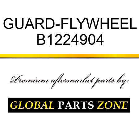 GUARD-FLYWHEEL B1224904