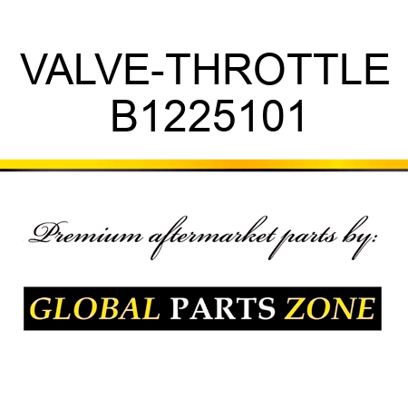 VALVE-THROTTLE B1225101