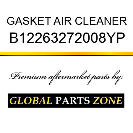 GASKET AIR CLEANER B12263272008YP