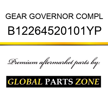 GEAR GOVERNOR COMPL B12264520101YP
