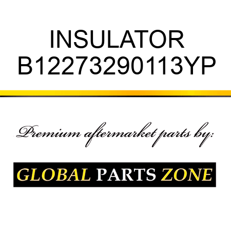 INSULATOR B12273290113YP