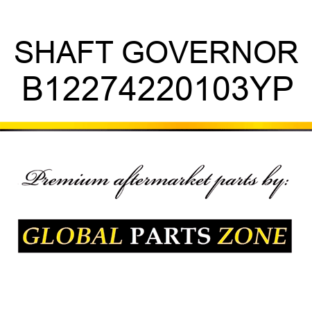 SHAFT GOVERNOR B12274220103YP