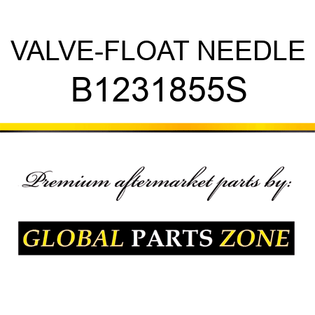 VALVE-FLOAT NEEDLE B1231855S