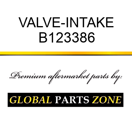 VALVE-INTAKE B123386