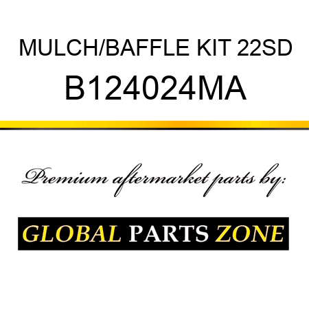 MULCH/BAFFLE KIT 22SD B124024MA