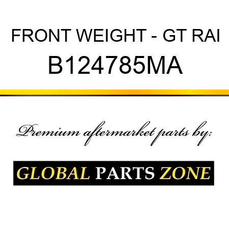 FRONT WEIGHT - GT RAI B124785MA