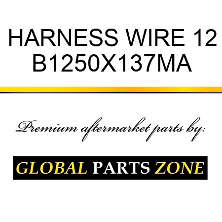 HARNESS WIRE 12 B1250X137MA