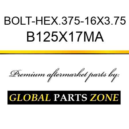 BOLT-HEX.375-16X3.75 B125X17MA