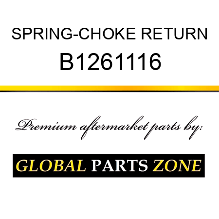 SPRING-CHOKE RETURN B1261116