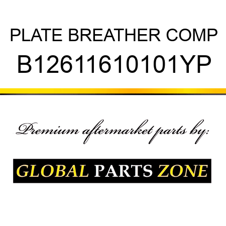 PLATE BREATHER COMP B12611610101YP