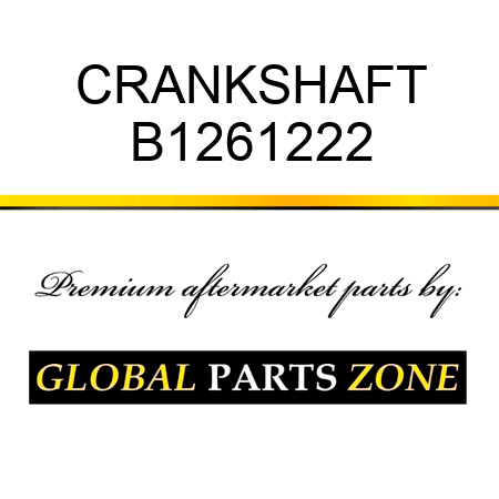 CRANKSHAFT B1261222
