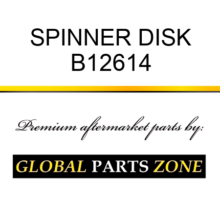SPINNER DISK B12614