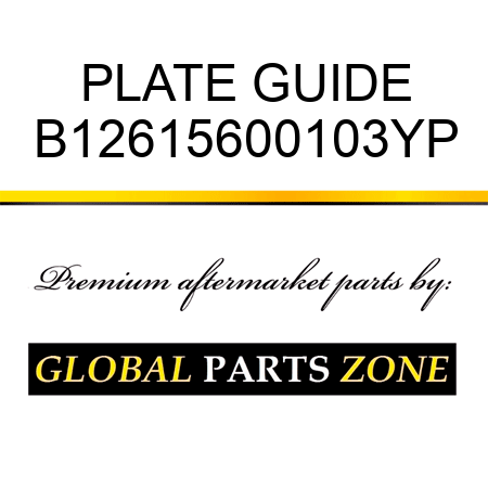 PLATE GUIDE B12615600103YP
