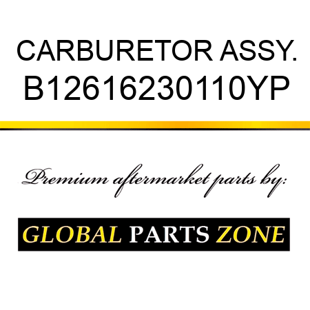 CARBURETOR ASSY. B12616230110YP