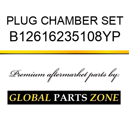 PLUG CHAMBER SET B12616235108YP