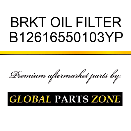 BRKT OIL FILTER B12616550103YP