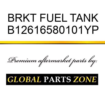 BRKT FUEL TANK B12616580101YP