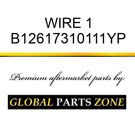 WIRE 1 B12617310111YP