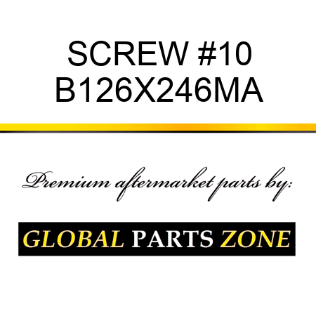 SCREW #10 B126X246MA