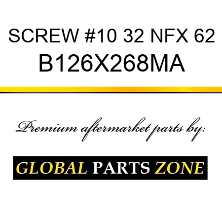 SCREW #10 32 NFX 62 B126X268MA
