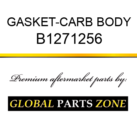 GASKET-CARB BODY B1271256