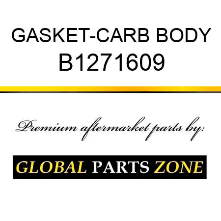 GASKET-CARB BODY B1271609