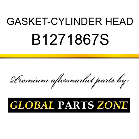 GASKET-CYLINDER HEAD B1271867S