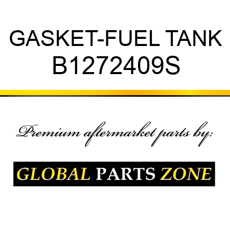 GASKET-FUEL TANK B1272409S