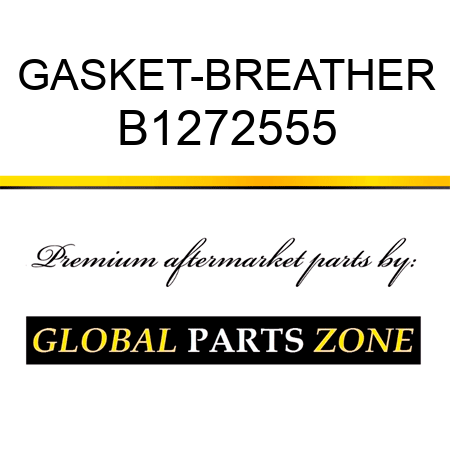 GASKET-BREATHER B1272555