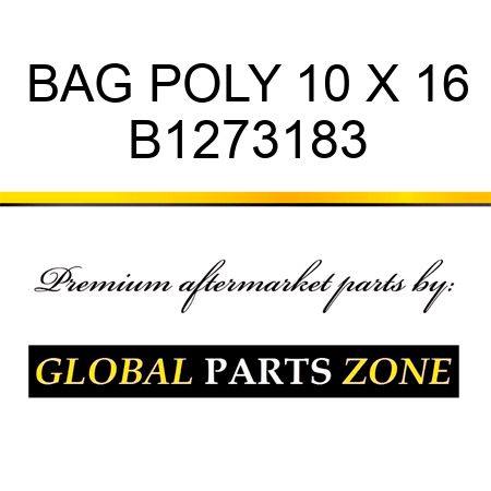 BAG POLY 10 X 16 B1273183