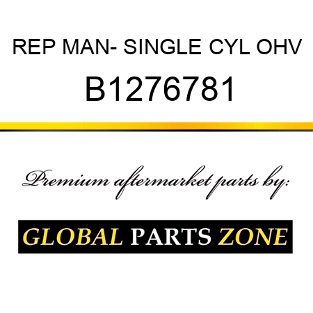 REP MAN- SINGLE CYL OHV B1276781