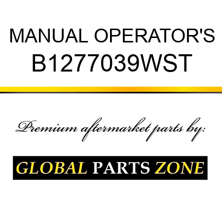 MANUAL OPERATOR'S B1277039WST