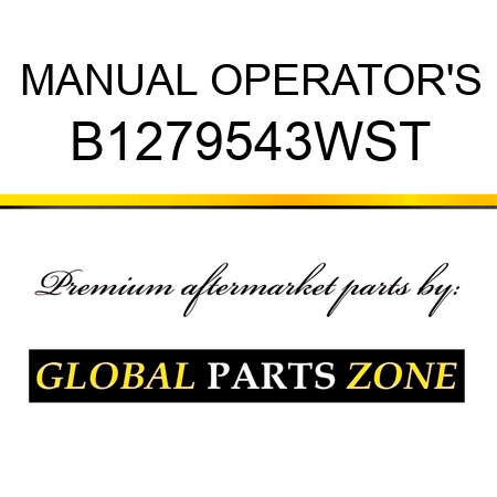 MANUAL OPERATOR'S B1279543WST