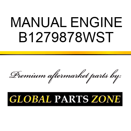 MANUAL ENGINE B1279878WST