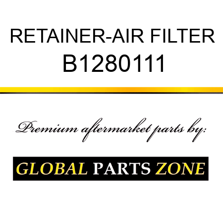 RETAINER-AIR FILTER B1280111