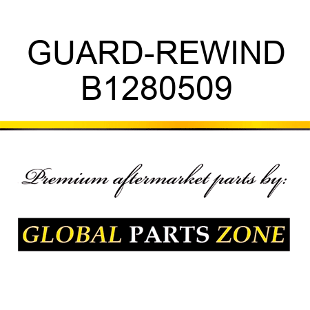 GUARD-REWIND B1280509