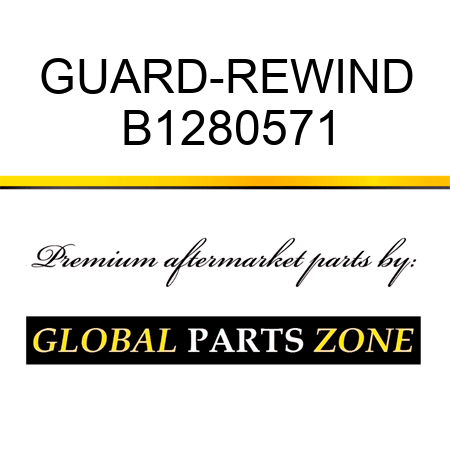 GUARD-REWIND B1280571