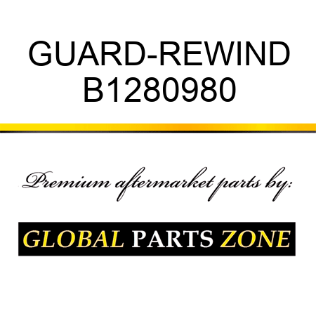 GUARD-REWIND B1280980