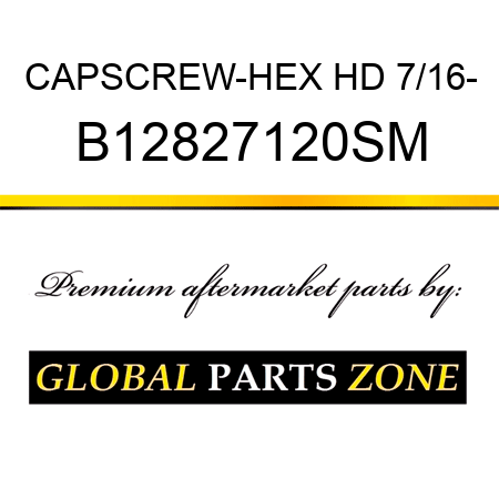 CAPSCREW-HEX HD 7/16- B12827120SM