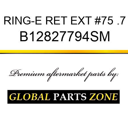 RING-E RET EXT #75 .7 B12827794SM