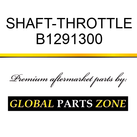 SHAFT-THROTTLE B1291300