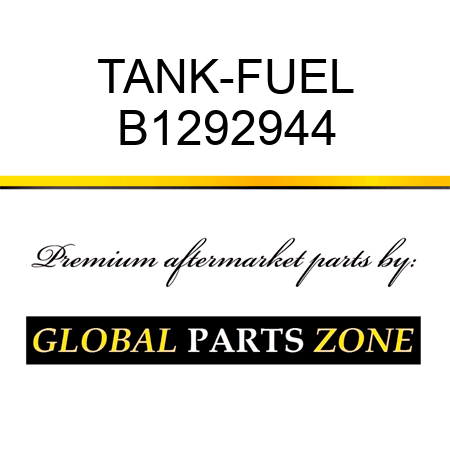 TANK-FUEL B1292944