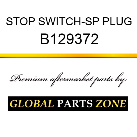 STOP SWITCH-SP PLUG B129372