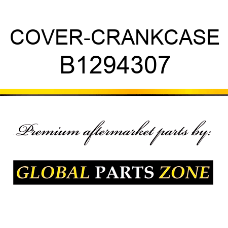 COVER-CRANKCASE B1294307