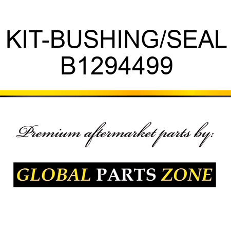 KIT-BUSHING/SEAL B1294499