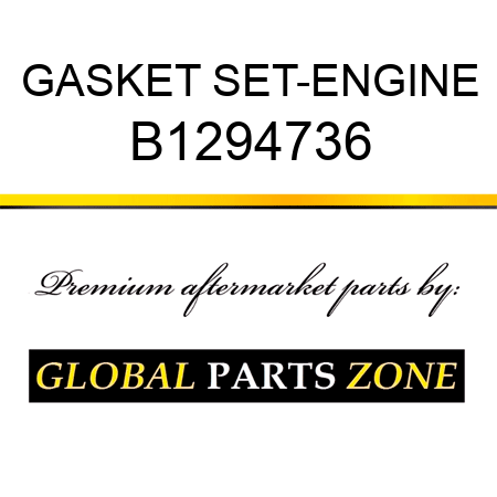 GASKET SET-ENGINE B1294736