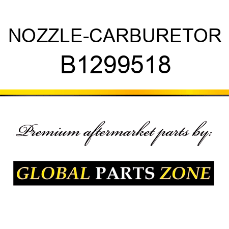 NOZZLE-CARBURETOR B1299518
