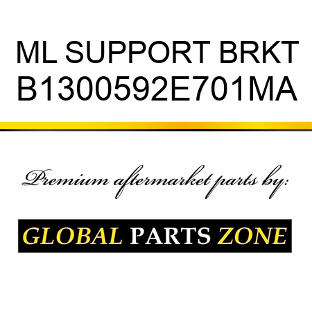 ML SUPPORT BRKT B1300592E701MA